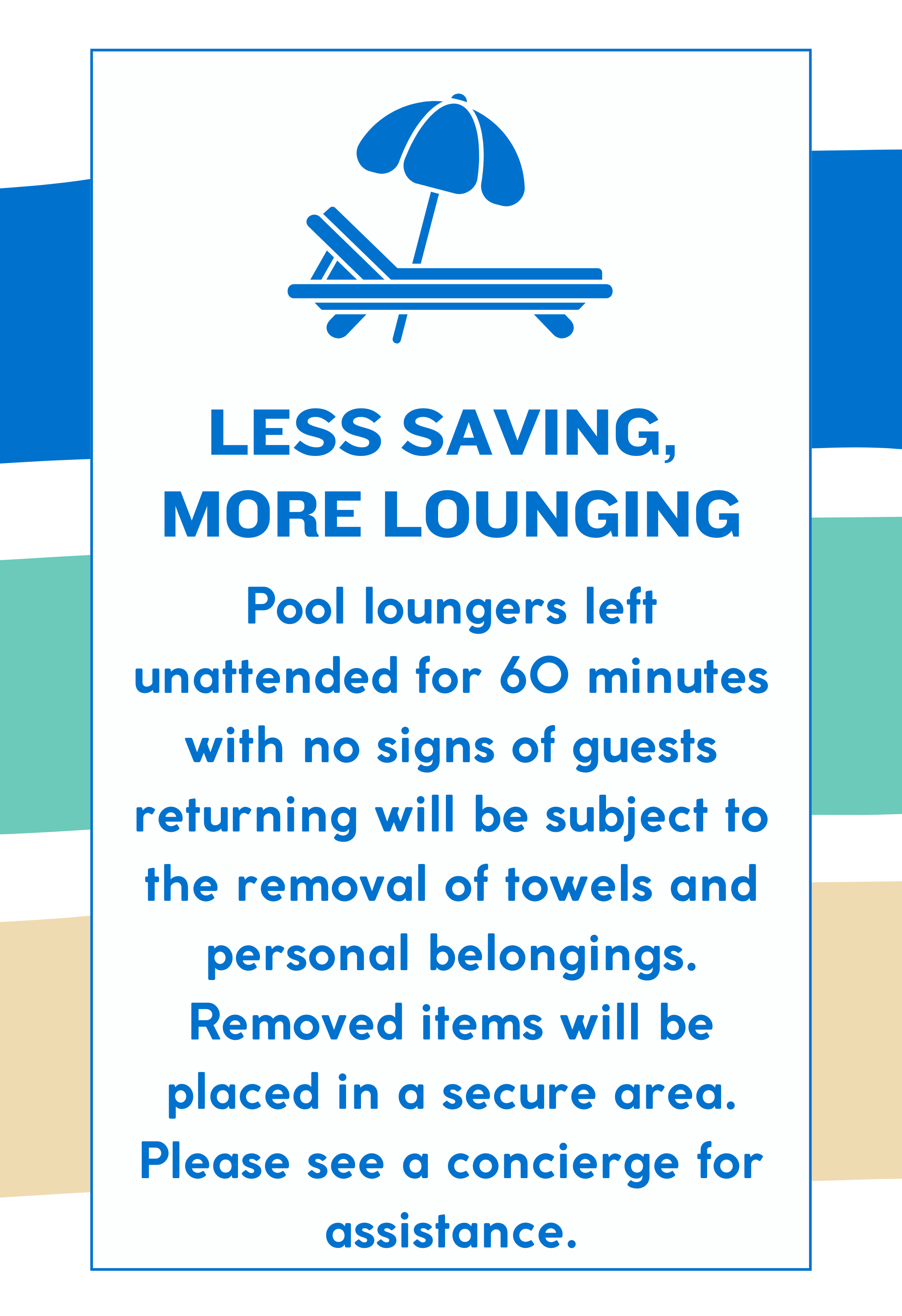 lounge chair saving policy signage